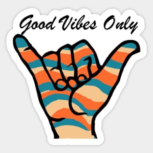 Good Vibes Only Shaka Sticker